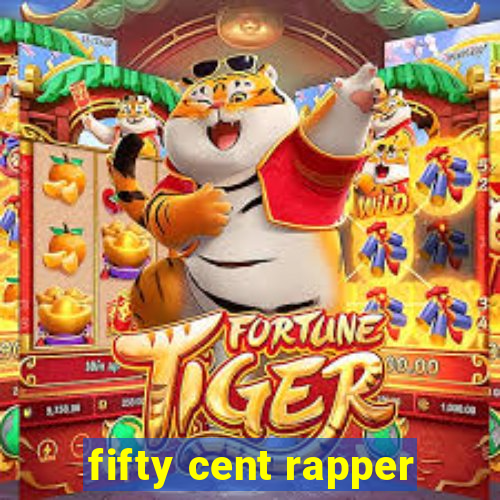 fifty cent rapper