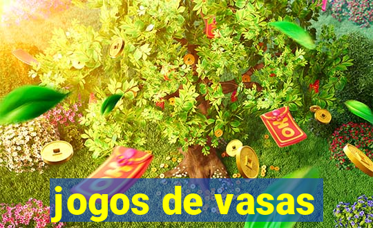 jogos de vasas