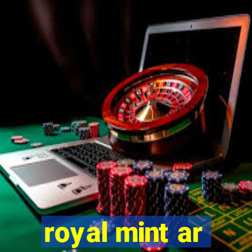 royal mint ar