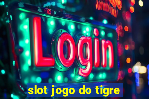 slot jogo do tigre