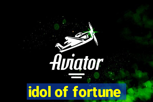 idol of fortune