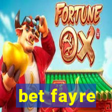 bet fayre