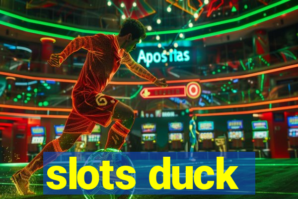 slots duck