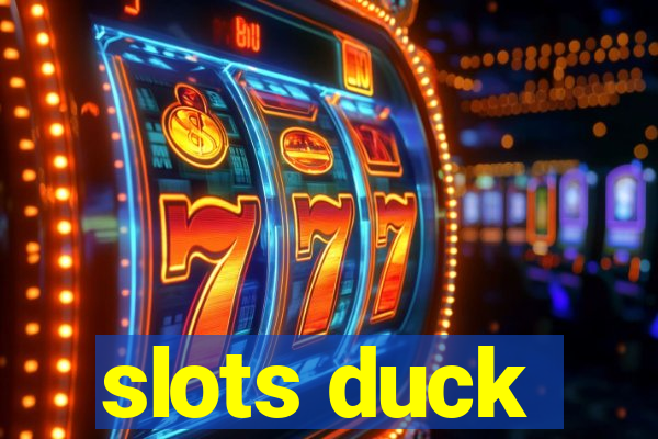 slots duck