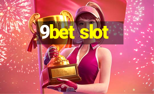 9bet slot