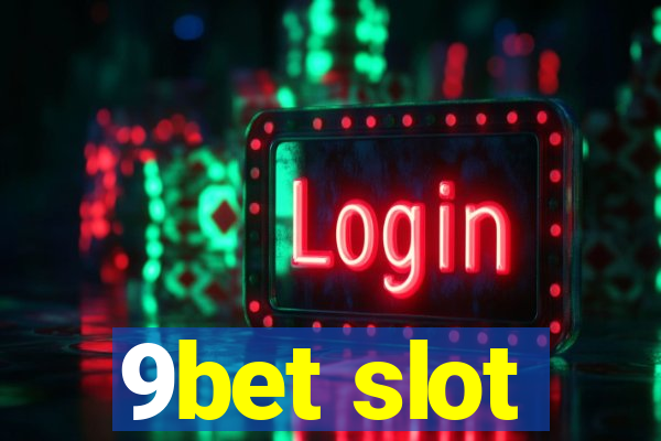 9bet slot