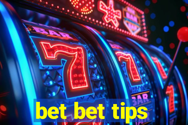 bet bet tips