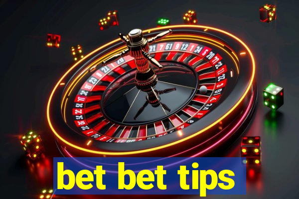 bet bet tips