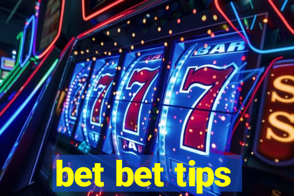 bet bet tips