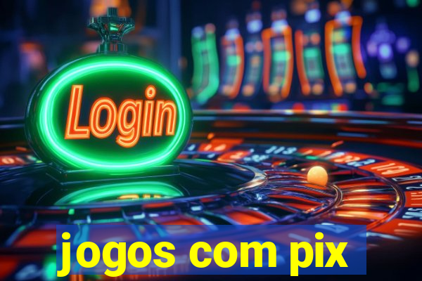 jogos com pix