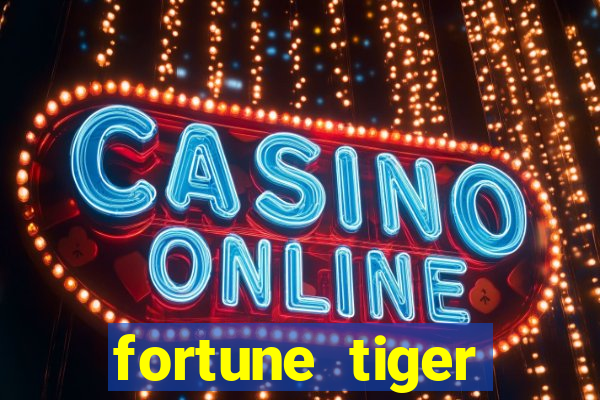 fortune tiger melhores horários