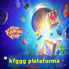 kfggg plataforma