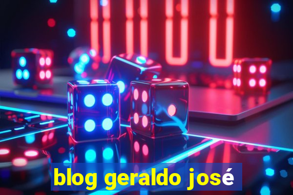 blog geraldo josé