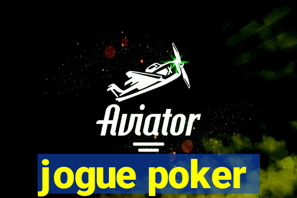 jogue poker