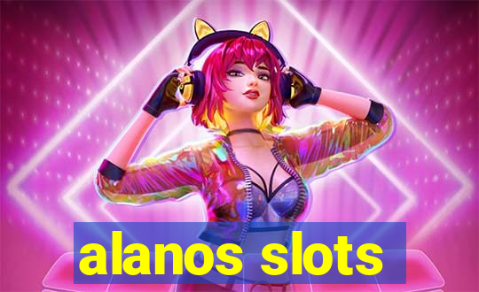 alanos slots