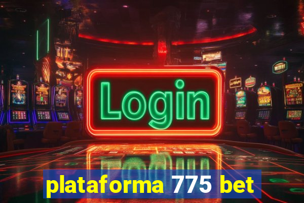 plataforma 775 bet