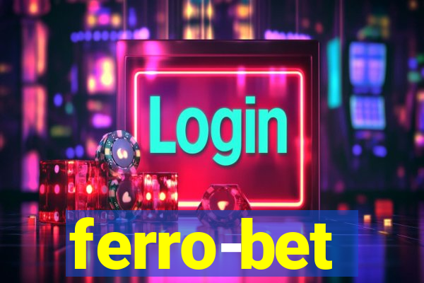 ferro-bet