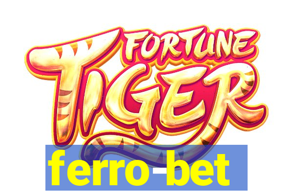 ferro-bet