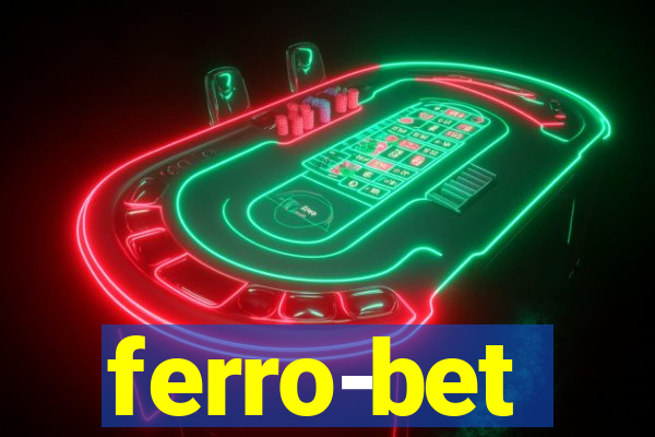 ferro-bet