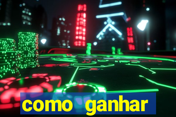 como ganhar dinheiro no jogo do tigrinho