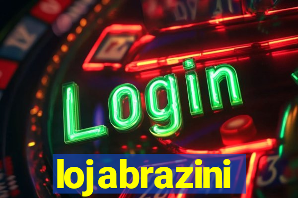 lojabrazini