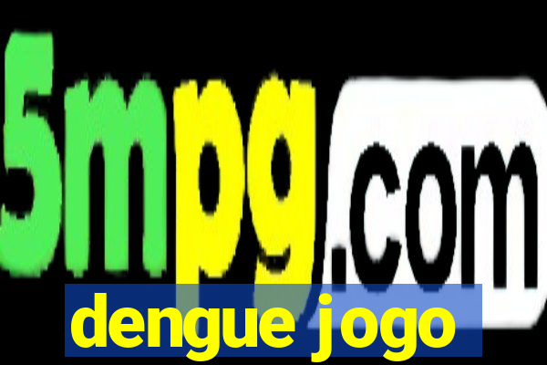 dengue jogo