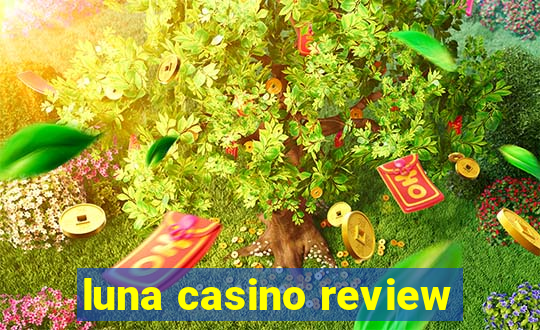 luna casino review