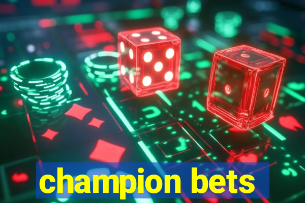 champion bets