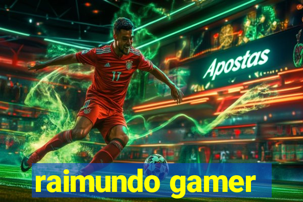 raimundo gamer