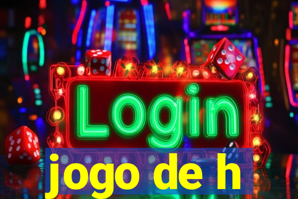 jogo de h