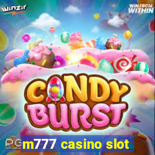 m777 casino slot