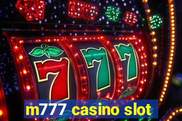 m777 casino slot