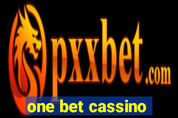 one bet cassino