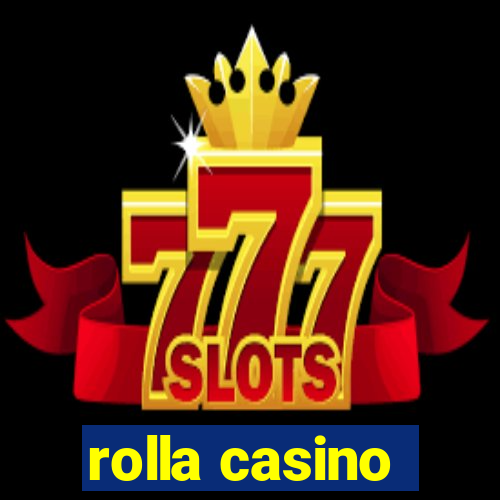 rolla casino