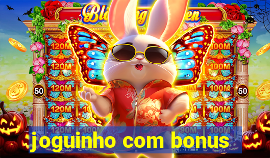 joguinho com bonus