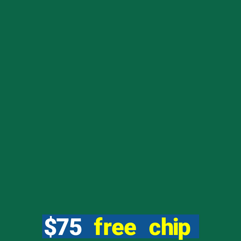 $75 free chip funclub casino 2023