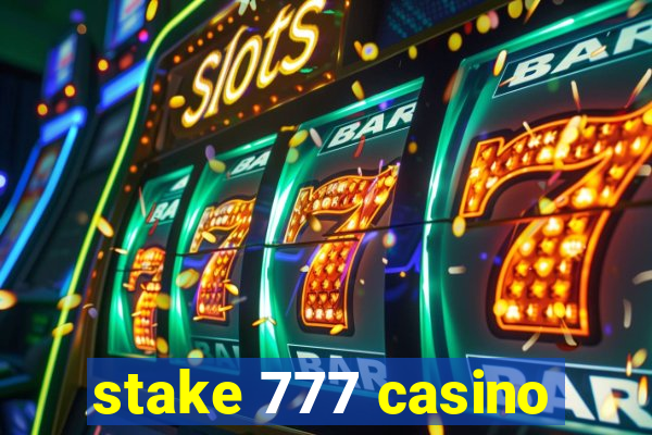 stake 777 casino