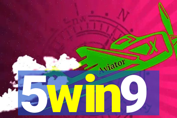 5win9