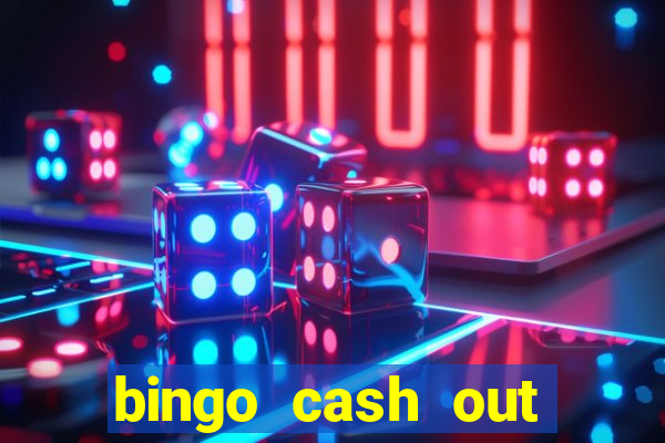 bingo cash out real money