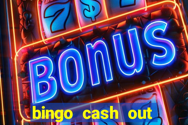 bingo cash out real money