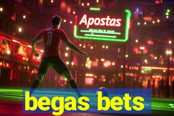 begas bets