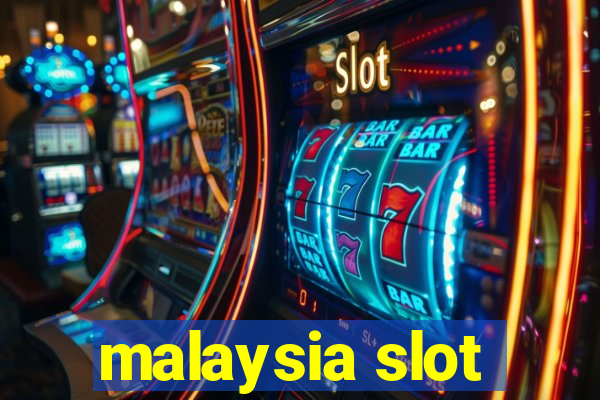 malaysia slot