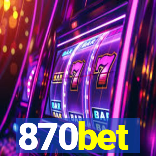 870bet