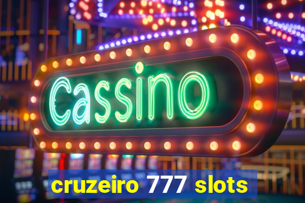 cruzeiro 777 slots