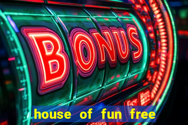 house of fun free coins bonus collector