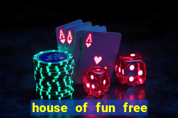 house of fun free coins bonus collector