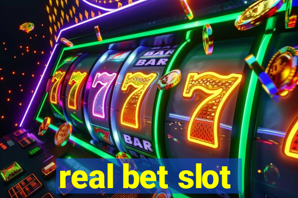 real bet slot