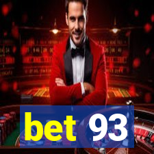 bet 93