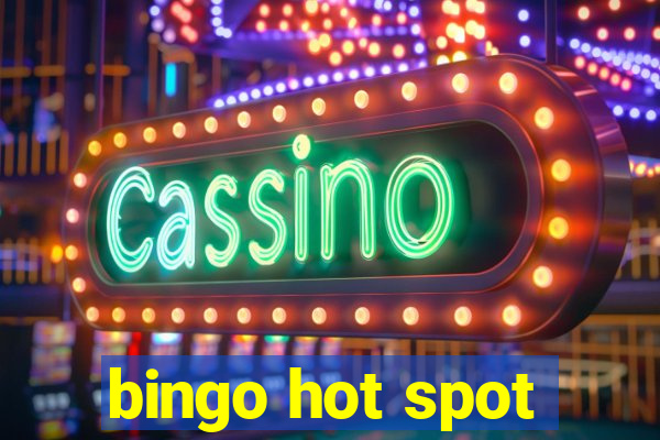 bingo hot spot