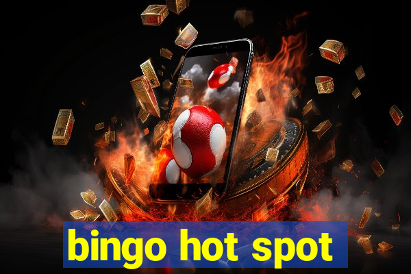 bingo hot spot